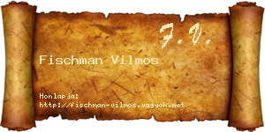 Fischman Vilmos névjegykártya
